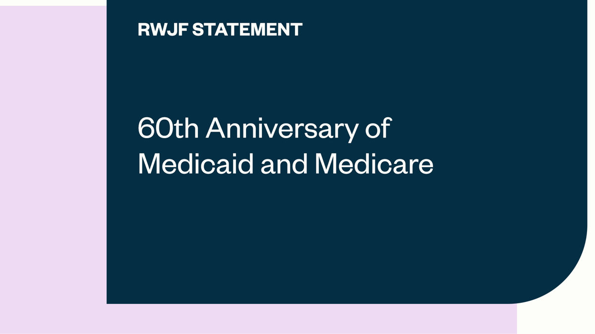 Statement on 60th Anniversary of Medicaid and Medicare